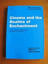 9780851704050-0851704050-Cinema and the Realms of Enchantment (Bfi Working Papers)