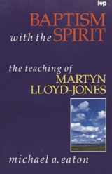 9780851106632-0851106633-Baptism with the spirit: Teaching Of Martyn Lloyd-Jones