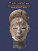9780300250923-0300250924-The Arts of Africa: Studying and Conserving the Collection; Virginia Museum of Fine Arts