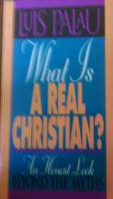 9780880702430-0880702435-What Is a Real Christian?