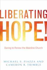 9780829818864-0829818863-Liberating Hope!:: Daring to Renew the Mainline Church
