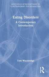 9780367861209-0367861208-Eating Disorders: A Contemporary Introduction (Routledge Introductions to Contemporary Psychoanalysis)