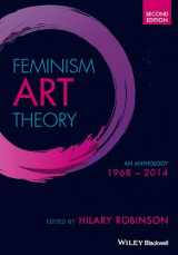 9781118360606-1118360605-Feminism Art Theory: An Anthology 1968 - 2014