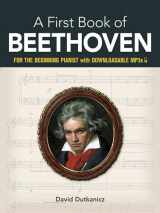 9780486452852-0486452859-A First Book of Beethoven: For The Beginning Pianist with Downloadable MP3s (Dover Classical Piano Music For Beginners)