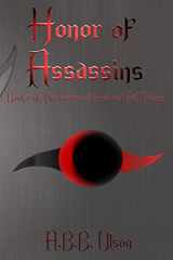 9780997257212-0997257210-Honor of Assassins (The Graves of Good and Evil)