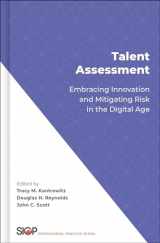 9780197611050-0197611052-Talent Assessment: Embracing Innovation and Mitigating Risk in the Digital Age (SOCIETY INDUSTRIAL ORGANIZATIONAL PSYCH)