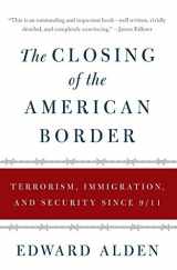 9780061558405-0061558400-The Closing of the American Border: Terrorism, Immigration, and Security Since 9/11