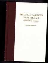 9780890897256-0890897255-The Anglo-American Legal Heritage: Introductory Materials