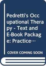 9780323062596-0323062598-Pedretti's Occupational Therapy - Text and E-Book Package: Practice Skills for Physical Dysfunction