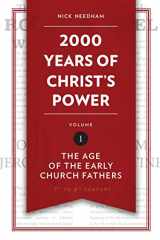 9781781917787-1781917787-2,000 Years of Christ’s Power Vol. 1: The Age of the Early Church Fathers