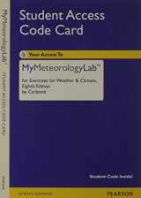 9780321831606-0321831608-NEW MyMeteorologyLab without Pearson eText -- ValuePack Access Card -- for Exercises for Weather & Climate