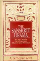 9788120815308-8120815300-The Sanskrit Drama (In its Origin, Development Theory and Practice)