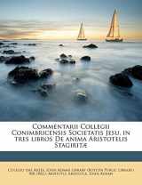 9781175651631-117565163X-Commentarii Collegii Conimbricensis Societatis Jesu, in tres libros De anima Aristotelis Stagiritæ (Latin Edition)