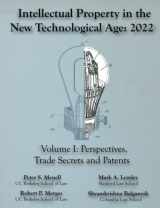 9781945555213-1945555211-Intellectual Property in the New Technological Age 2022 Vol. I Perspectives, Trade Secrets and Patents
