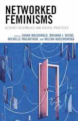 9781793613813-1793613818-Networked Feminisms: Activist Assemblies and Digital Practices