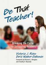 9780807753224-080775322X-Be That Teacher! Breaking the Cycle for Struggling Readers (0)