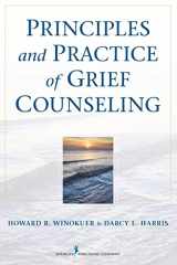 9780826108722-0826108725-Principles and Practice of Grief Counseling