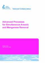9781583214602-1583214607-Advanced Processes for Simultaneous Arsenic and Manganese Removal