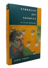 9780520077423-0520077423-Symbolist Art Theories: A Critical Anthology