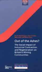9780117027299-0117027294-Out of the Ashes?: The Social Impact of Industrial Contraction and Regeneration on Britain's Mining Communities (Regions and Cities)