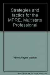 9780929479224-092947922X-Strategies and tactics for the MPRE, Multistate Professional Responsibility Exam