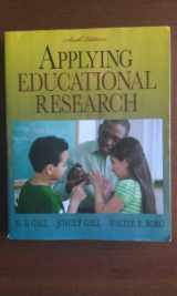9780205596706-0205596703-Applying Educational Research: How to Read, Do, and Use Research to Solve Problems of Practice