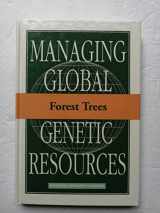 9780309040341-0309040345-Forest Trees (Managing Global Genetic Resources)