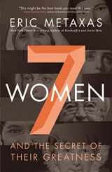9780718088132-0718088131-Seven Women: And the Secret of Their Greatness