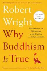 9781439195468-1439195463-Why Buddhism is True: The Science and Philosophy of Meditation and Enlightenment
