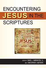 9780809148127-0809148129-Encountering Jesus in the Scriptures