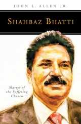 9780814646236-0814646239-Shahbaz Bhatti: Martyr of the Suffering Church (People of God)