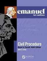 9781454868545-1454868546-Civil Procedure, Keyed to Yeazell (Emanuel Law Outlines)