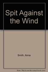 9780750520768-0750520760-Spit Against the Wind