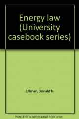 9780882770765-0882770764-Energy law (University casebook series)
