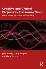 9780367417727-0367417723-Creative and Critical Projects in Classroom Music