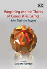 9781848441675-1848441673-Bargaining and the Theory of Cooperative Games: John Nash and Beyond (Elgar Mini Series)