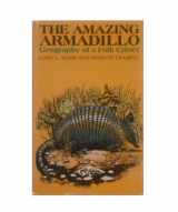 9780292703759-0292703759-The Amazing Armadillo: Geography of a Folk Critter