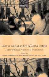 9780199242474-019924247X-Labour Law in an Era of Globalization: Transformative Practices and Possibilities