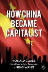 9781137019363-1137019360-How China Became Capitalist