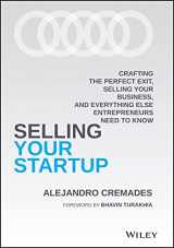 9781119797982-1119797985-Selling Your Startup: Crafting the Perfect Exit, Selling Your Business, and Everything Else Entrepreneurs Need to Know