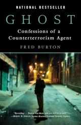 9780345494252-0345494253-Ghost: Confessions of a Counterterrorism Agent