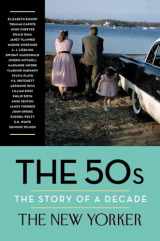 9780679644811-0679644814-The 50s: The Story of a Decade (New Yorker: The Story of a Decade)