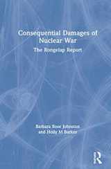 9781598743456-1598743457-Consequential Damages of Nuclear War: The Rongelap Report