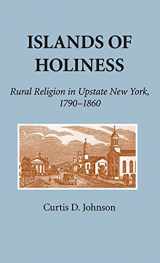 9780801422751-0801422752-Islands of Holiness: Rural Religion in Upstate New York, 1790–1860 (Longman Linguistics Library)