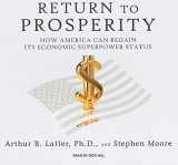 9781400146178-1400146178-Return to Prosperity: How America Can Regain Its Economic Superpower Status