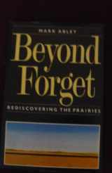 9780701132965-0701132965-BEYOND FORGET: REDISCOVERING THE PRAIRIES