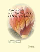 9781512317848-1512317845-Some stories from the Early Days of Givens Estates
