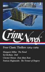 9781598537383-1598537385-Crime Novels: Four Classic Thrillers 1964-1969 (LOA #371): The Fiend / Doll / Run Man Run / The Tremor of Forgery (Library of America)