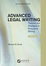 9781454811169-1454811161-Advanced Legal Writing: Theories and Strategies in Persuasive Writing, Third Edition (Aspen Coursebook)