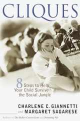 9780767906531-0767906535-Cliques: Eight Steps to Help Your Child Survive the Social Jungle